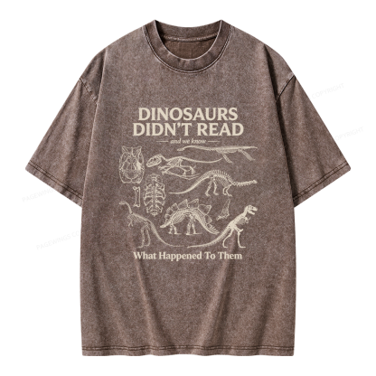Pagewings Dinosaurs Didn’t Read Unisex Washed T-shirt