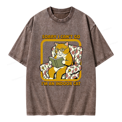 Pagewings Sorry I Can't Go I'm an Indoor Cat Unisex Washed T-shirt