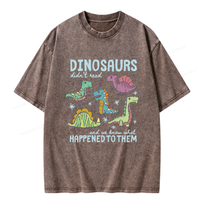 Pagewings Dinosaurs Didn’t Read Unisex Washed T-shirt