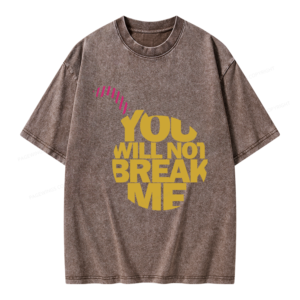 Pagewings You Will Not Break Me Unisex Washed T-shirt