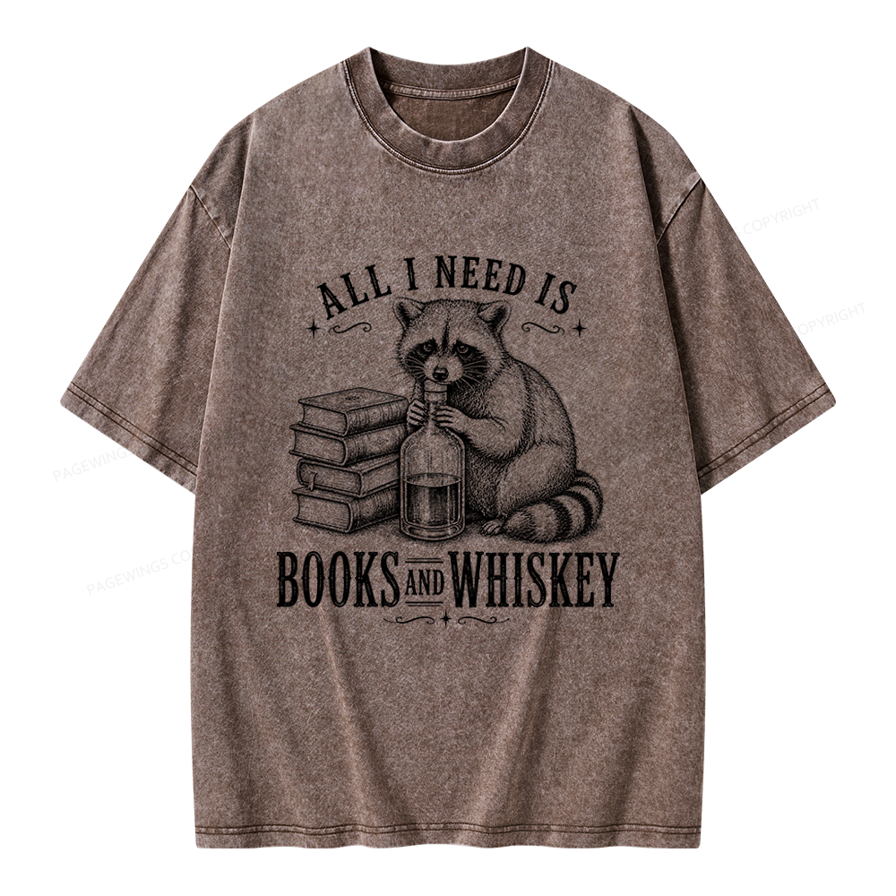 Pagewing All I Need Is Books And Whiskey Unisex Washed T-shirt