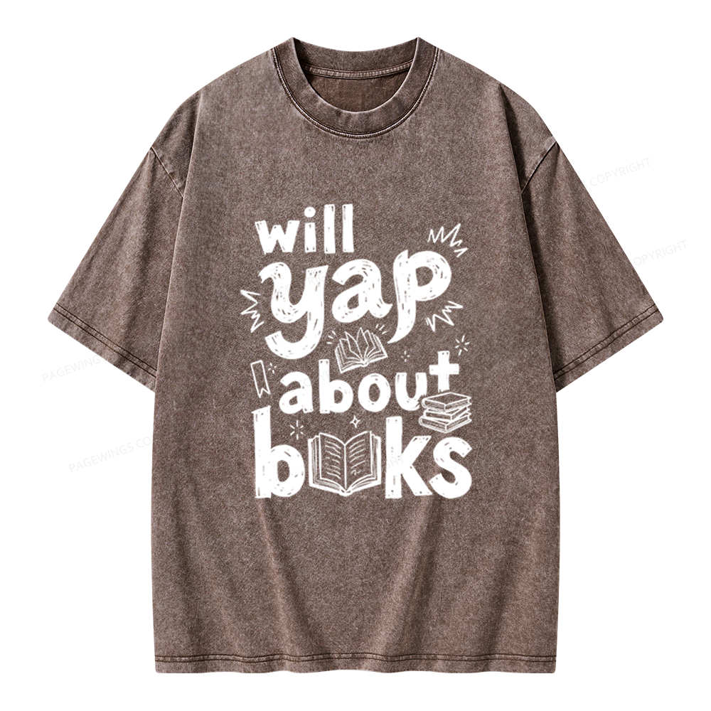 Pagewings Will Yap About Books Unisex Washed T-shirt
