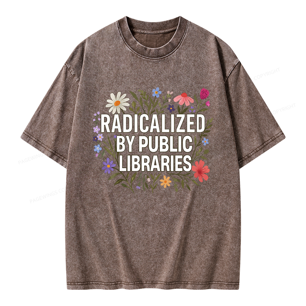 Pagewing Radicalized By Public Libraries Unisex Washed T-shirt