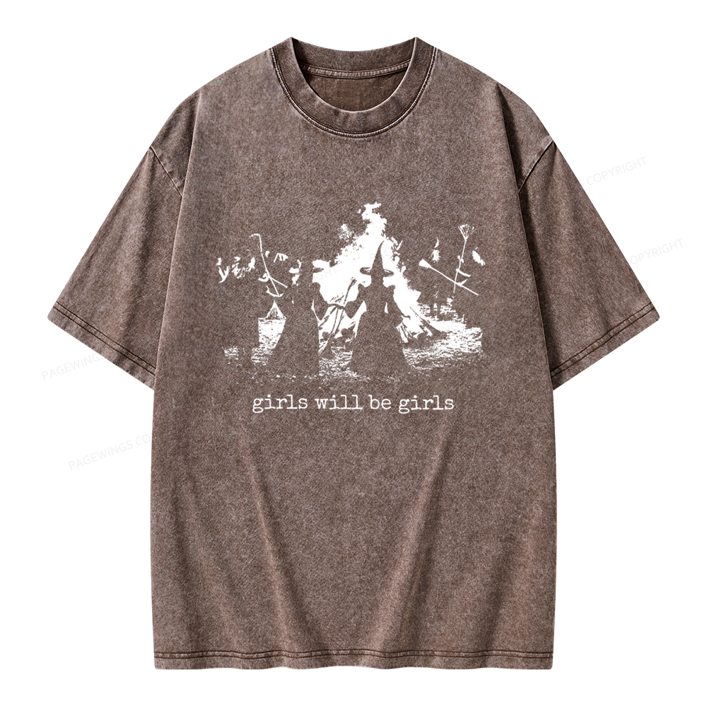 Pagewings Girls Will Be Girls Unisex Washed T-shirt