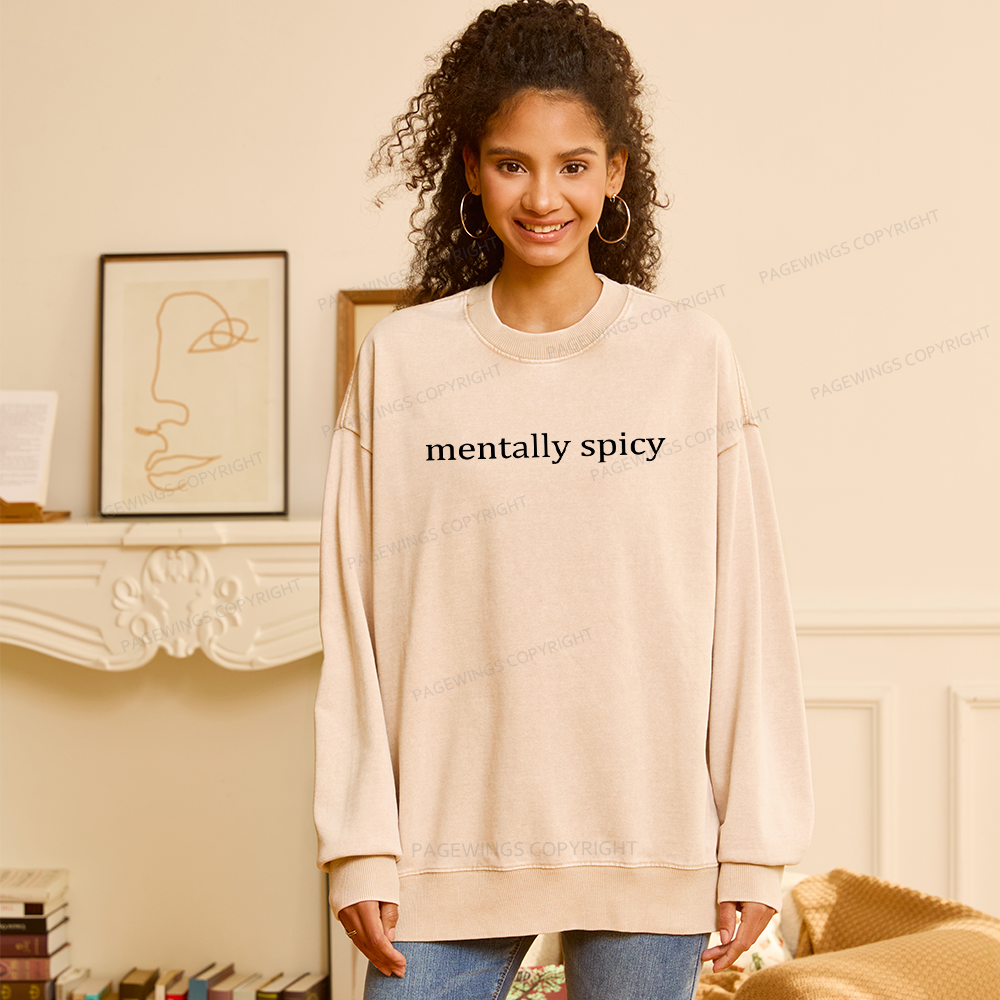 Pagewings Mentally Spicy Unisex Washed Sweatshirt