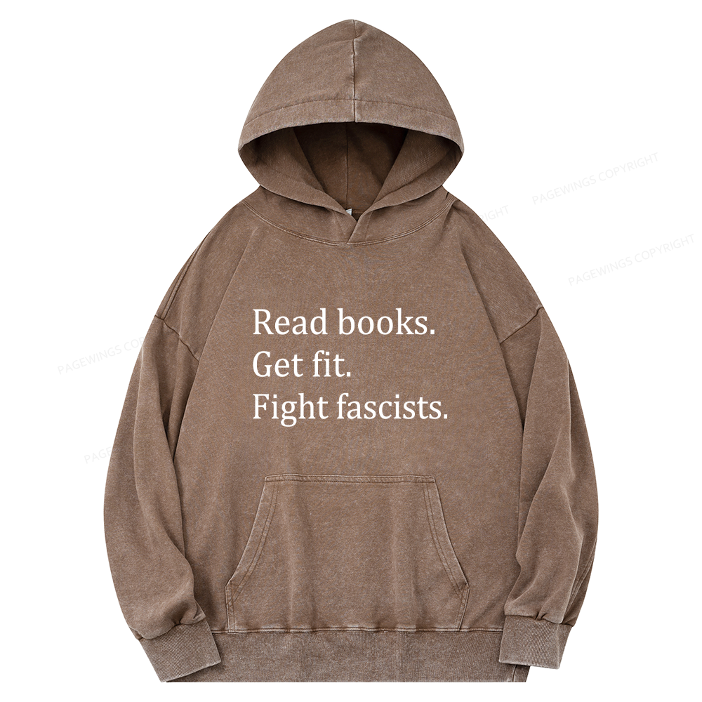 Pagewings Read Books Get Fit Fight Fascists Unisex Washed Hoodie