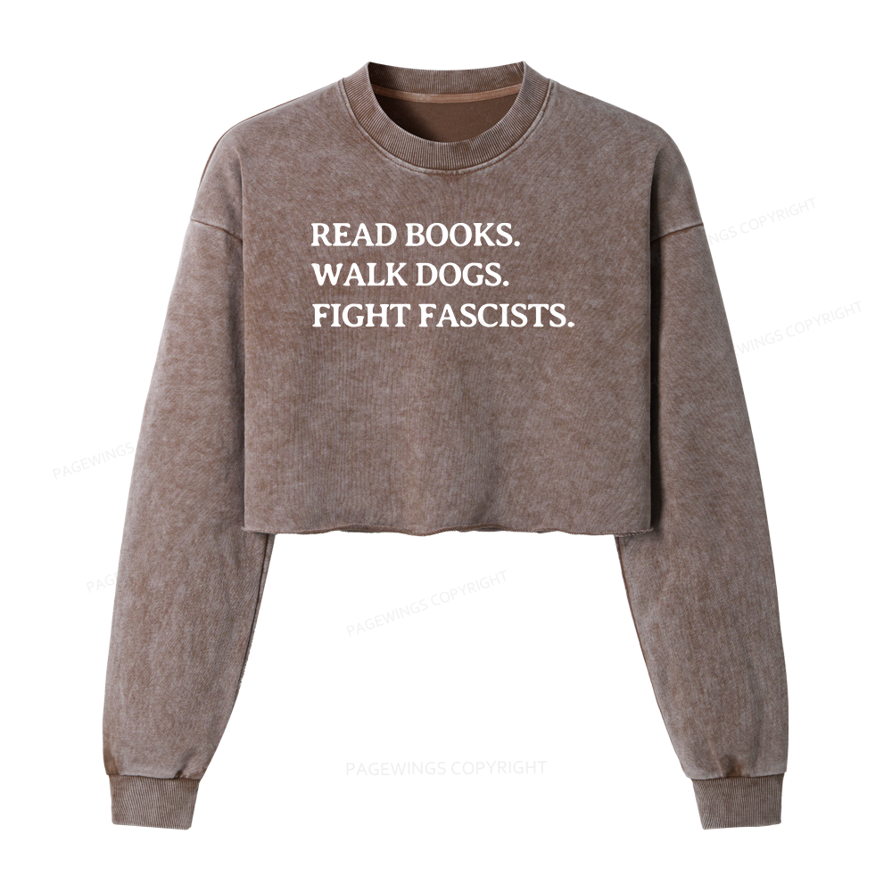 Pagewings Read Books Walk Dogs And Fight Women Washed Crop Sweatshirt