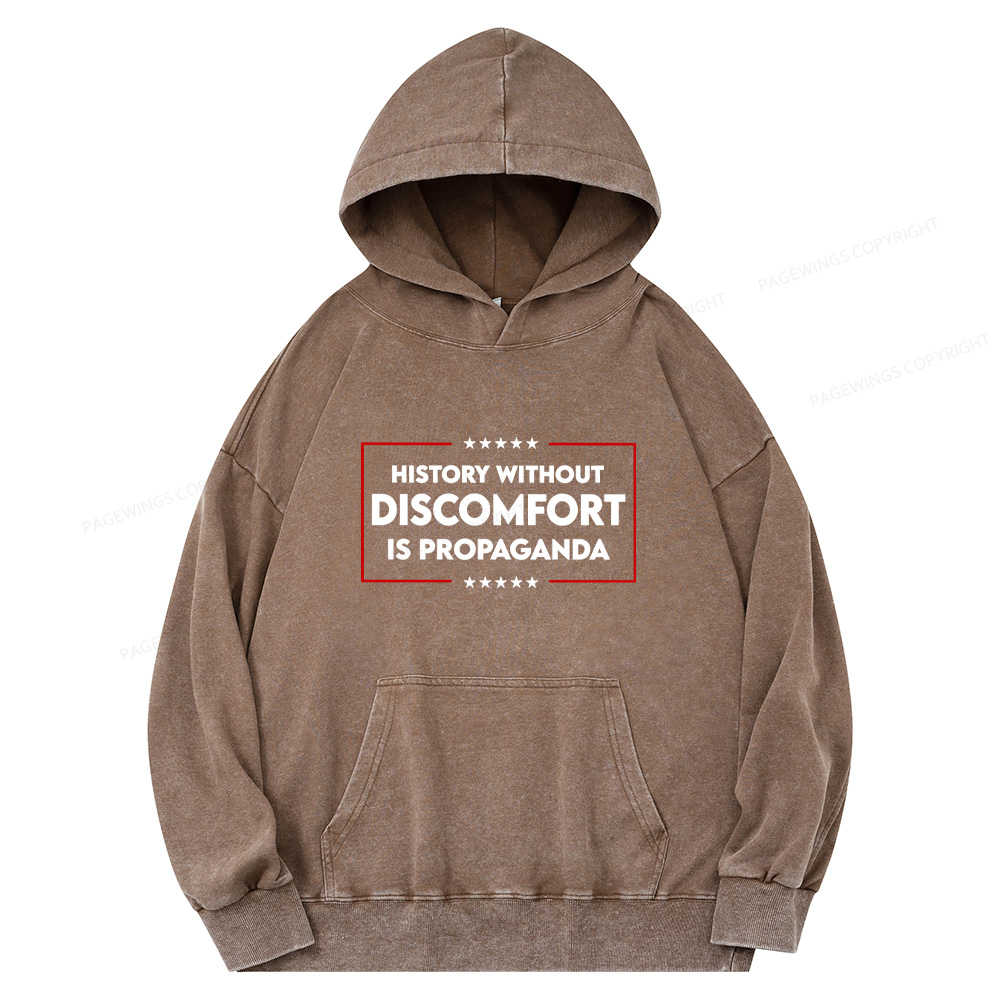 Pagewings History Without Discomfort Is Propaganda Unisex Washed Hoodie