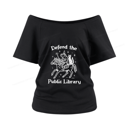 Pagewings Defend The Public Library Women Off Shoulder T-shirts