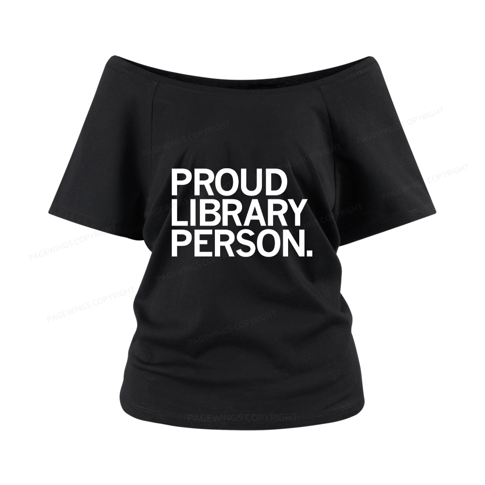 Pagewings Proud Library Person Women Off Shoulder T-shirts
