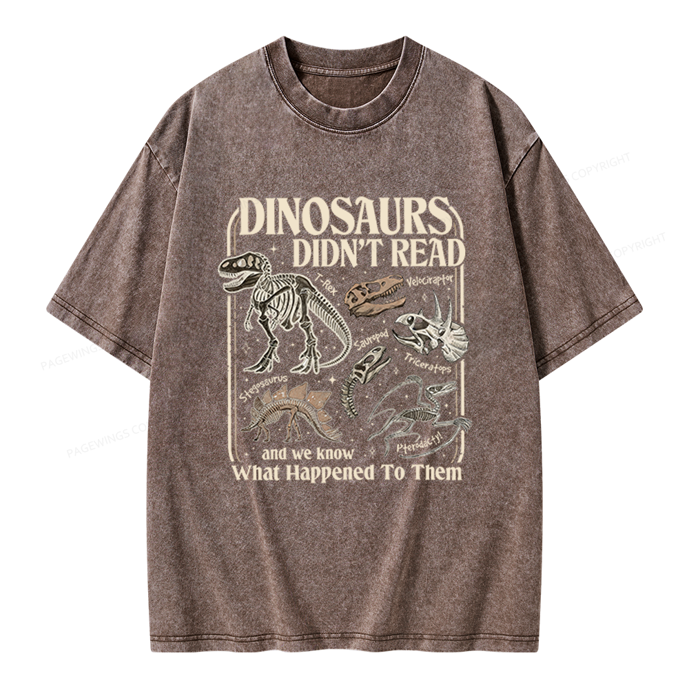 Pagewings Dinosaurs Didn’t Read Unisex Washed T-shirt