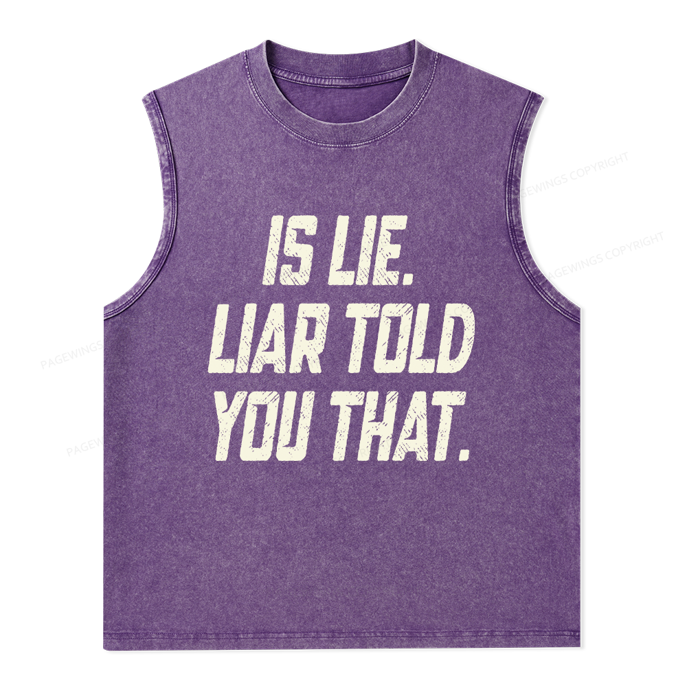 Pagewings Is Lie Liar Told You That Unisex Washed Tank Top