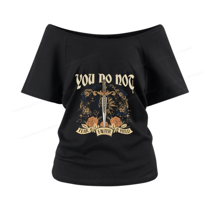 Pagewings You Do Not Yield Women Off Shoulder T-shirts