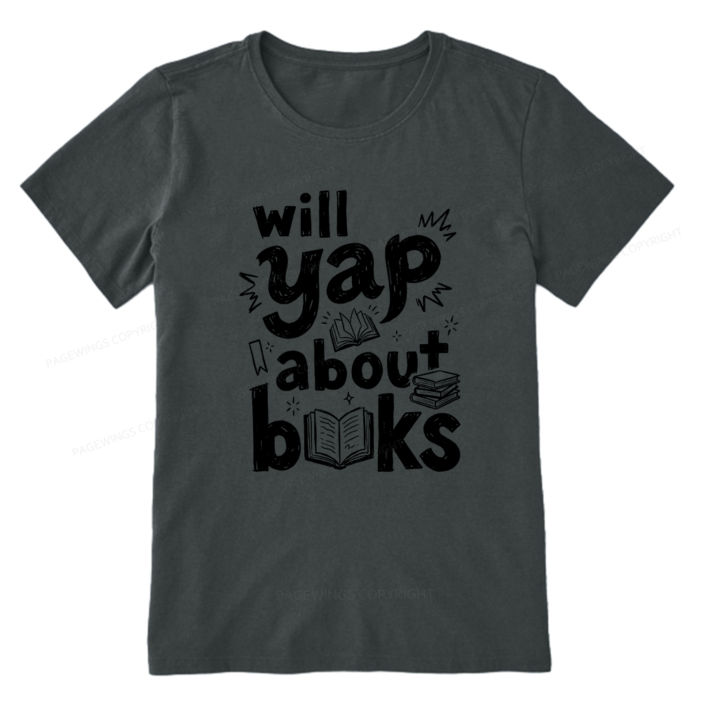 Pagewings Will Yap About Books Unisex Classic T-shirt