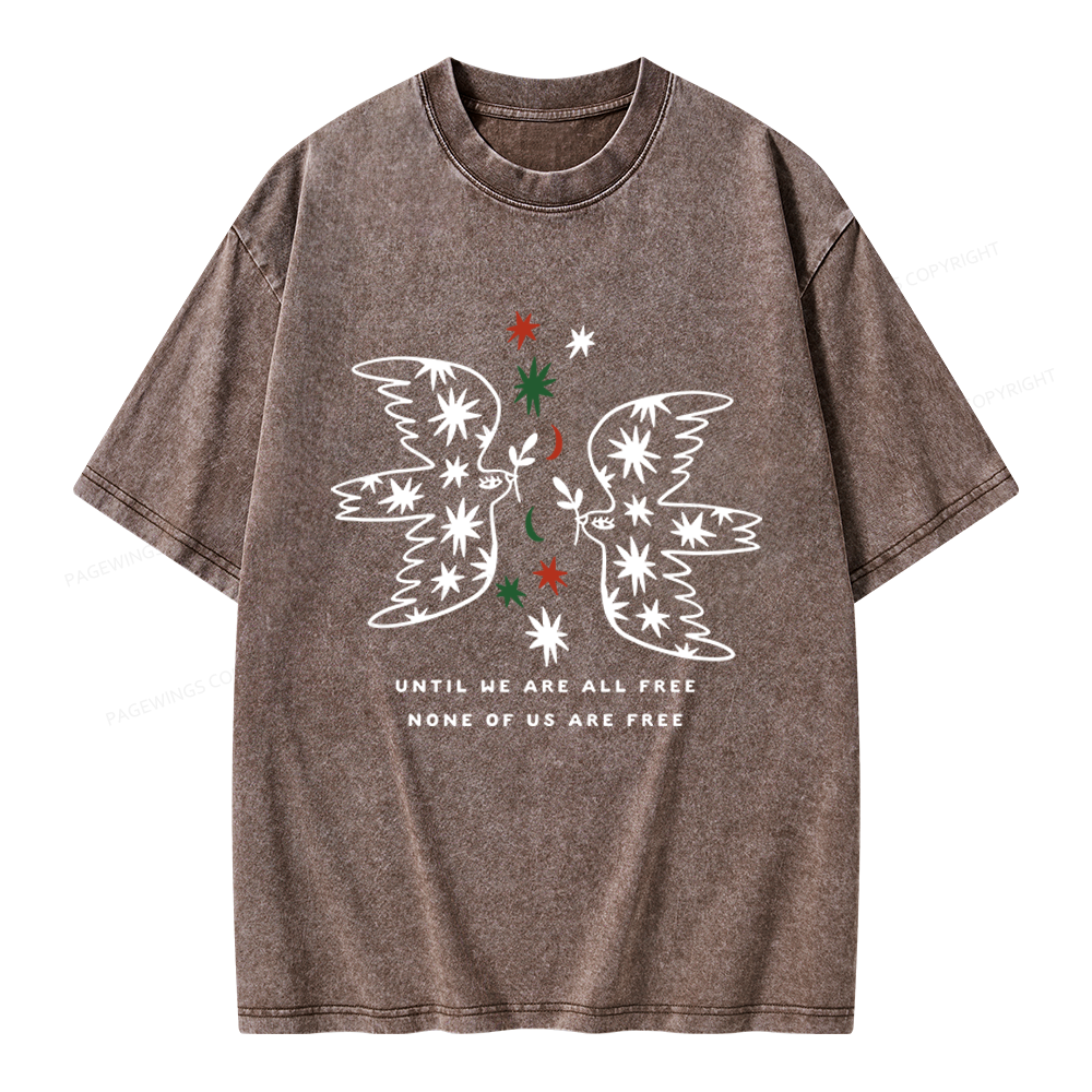 Pagewings Until We Are All Free None Of Us Are Free Unisex Washed T-shirt