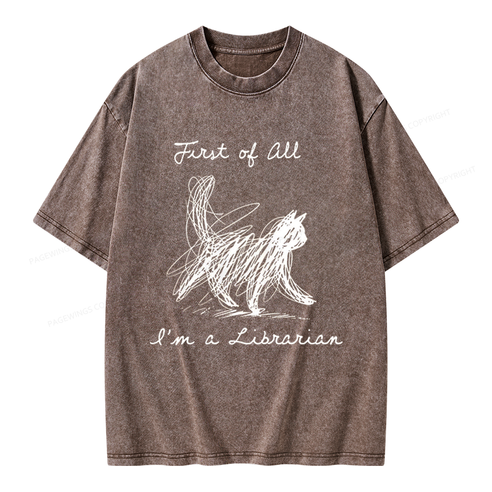 Pagewings First Of All I'm A Librarian Unisex Washed T-shirt