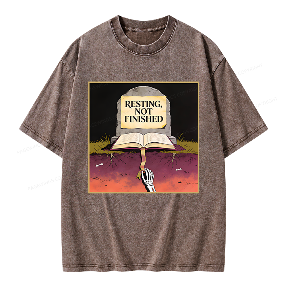 Pagewings Resting Not Finished Unisex Washed T-shirt