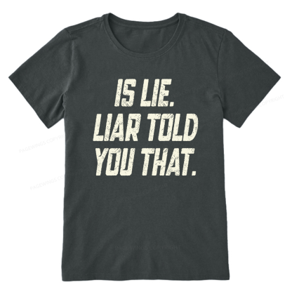 Pagewings Is Lie Liar Told You That Unisex Classic T-shirt