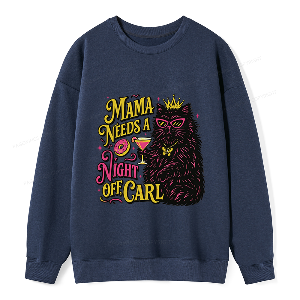 Pagewings Mama Needs A Night Off Unisex Classic Sweatshirt