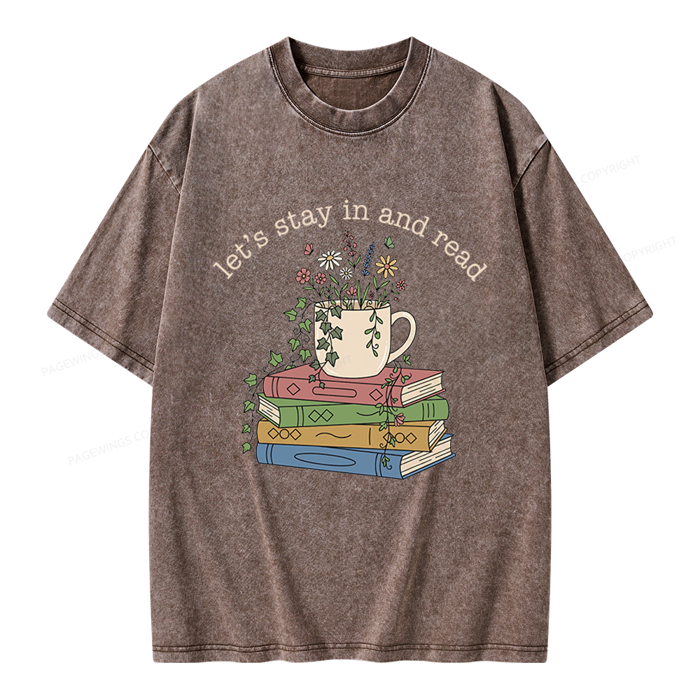 Pagewings Let's Stay In And Read Unisex Washed T-shirt