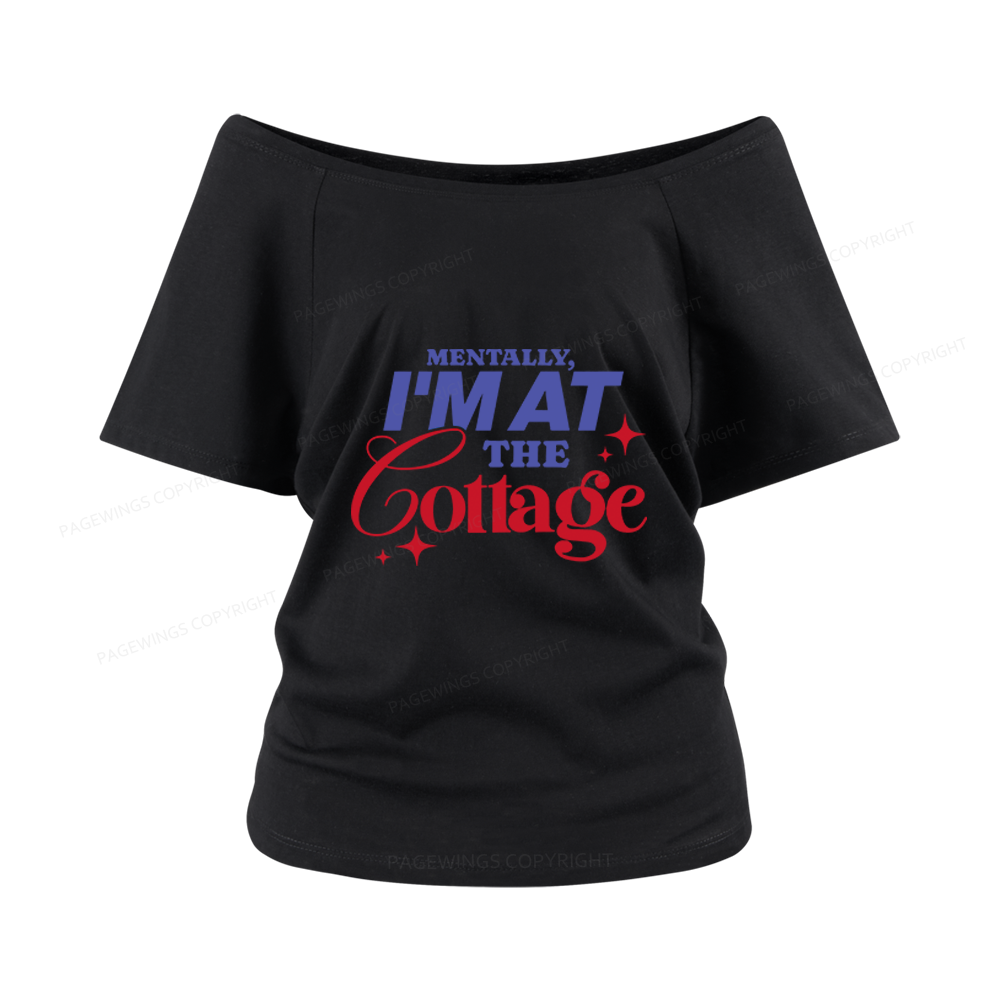 Pagewings I'm At The Cottage Women Off Shoulder T-shirts