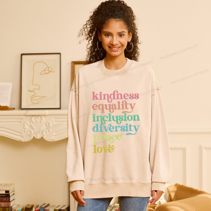 Pagewings Kindness Equality Inclusion Diversity Peace Love Unisex Washed Sweatshirt
