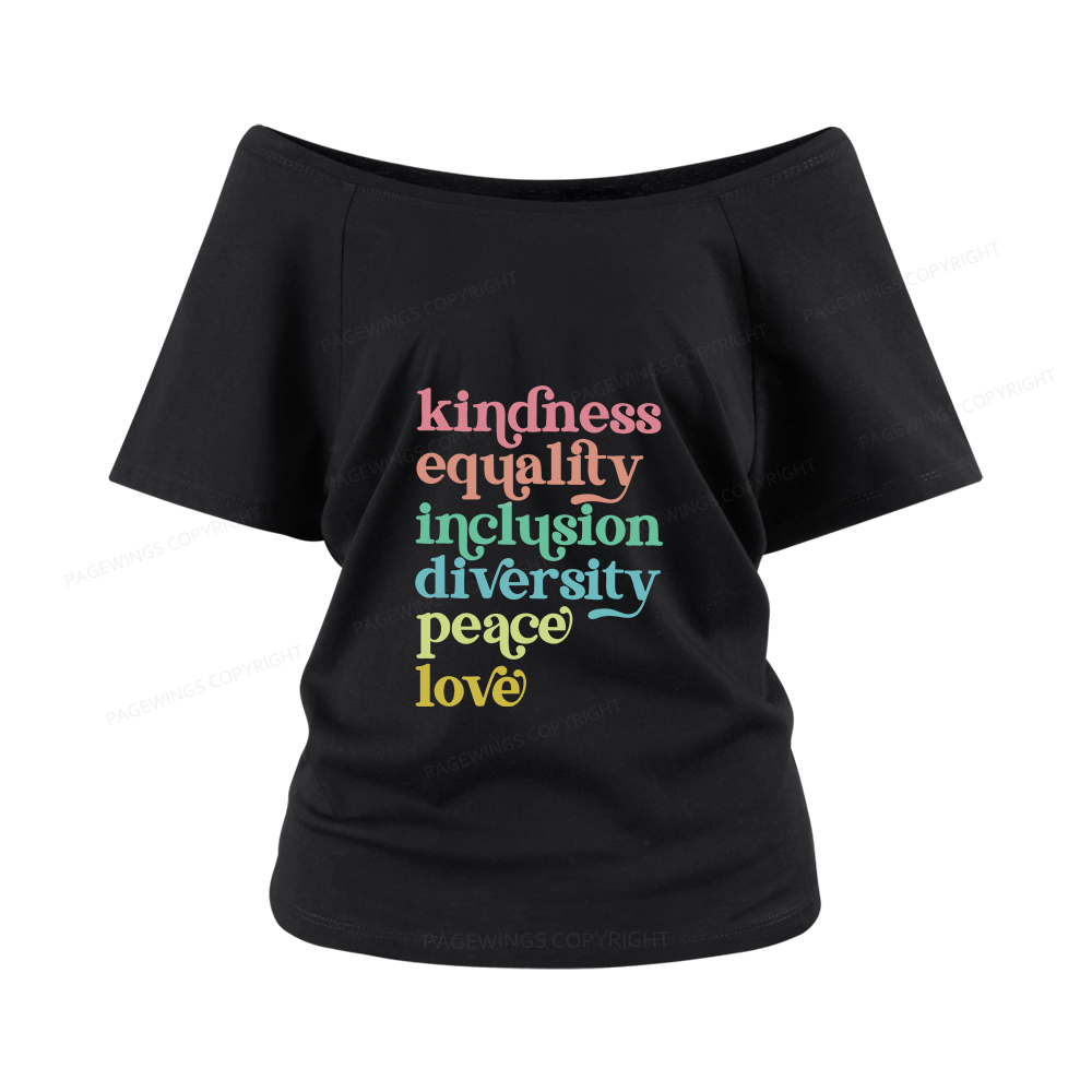 Pagewings Kindness Equality Inclusion Diversity Peace Love Women Off Shoulder T-shirts
