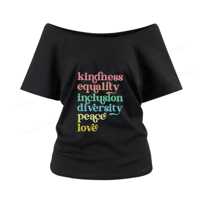 Pagewings Kindness Equality Inclusion Diversity Peace Love Women Off Shoulder T-shirts