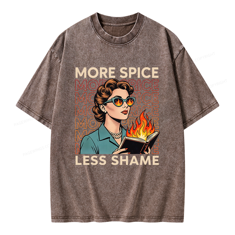 Pagewings More Spice Less Shame Unisex Washed T-shirt