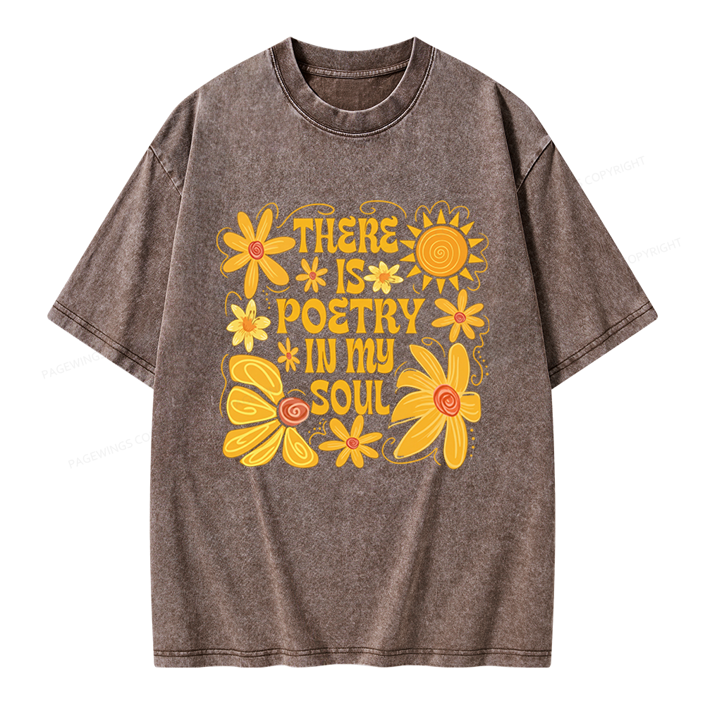 Pagewings There Is Poetry In My Soul Unisex Washed T-shirt