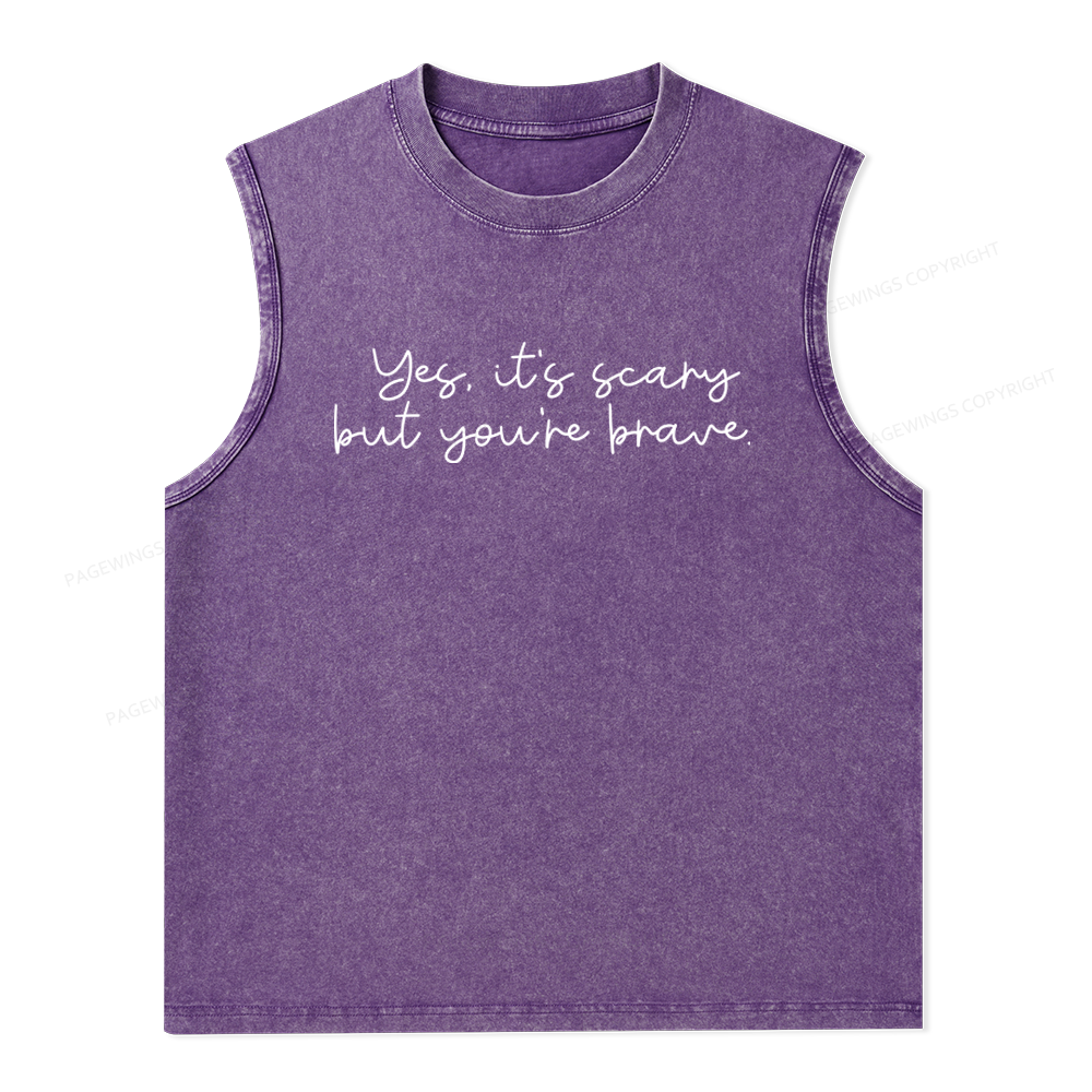 Pagewings Yes It's Scary But You're Brave Unisex Washed Tank Top