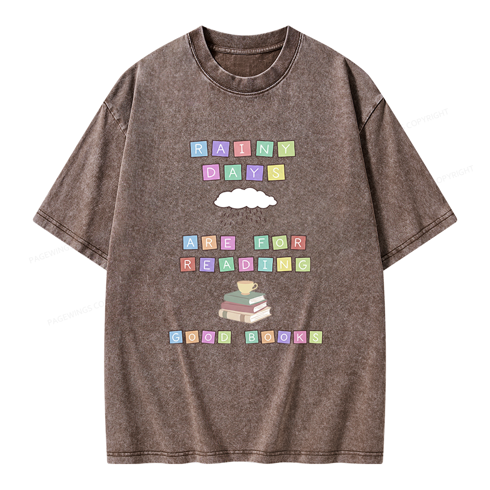 Pagewings Rainy Days Are For Reading Good Books Unisex Washed T-shirt