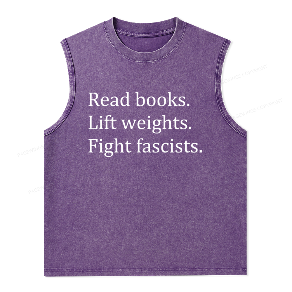 Pagewings Read Books Lift Weights Fight Fascists Unisex Washed Tank Top