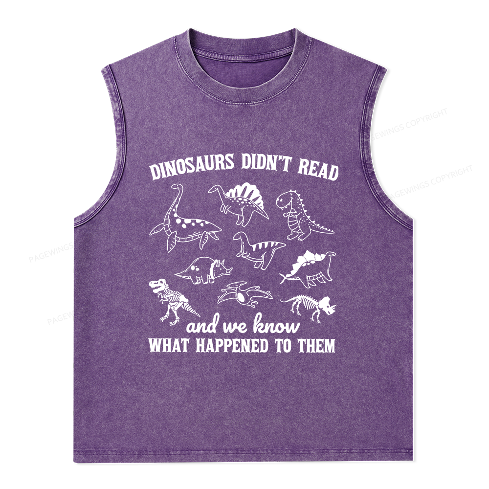 Pagewings We Know What Happened To Dinosaurs Unisex Washed Tank Top
