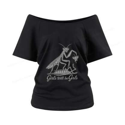 Pagewings Girls Will Be Girls Women Off Shoulder T-shirts