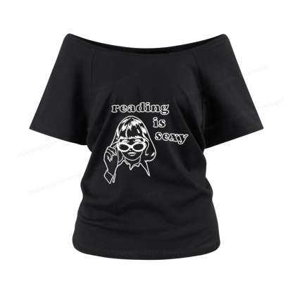 Pagewings Reading Is Sexy Women Off Shoulder T-shirts