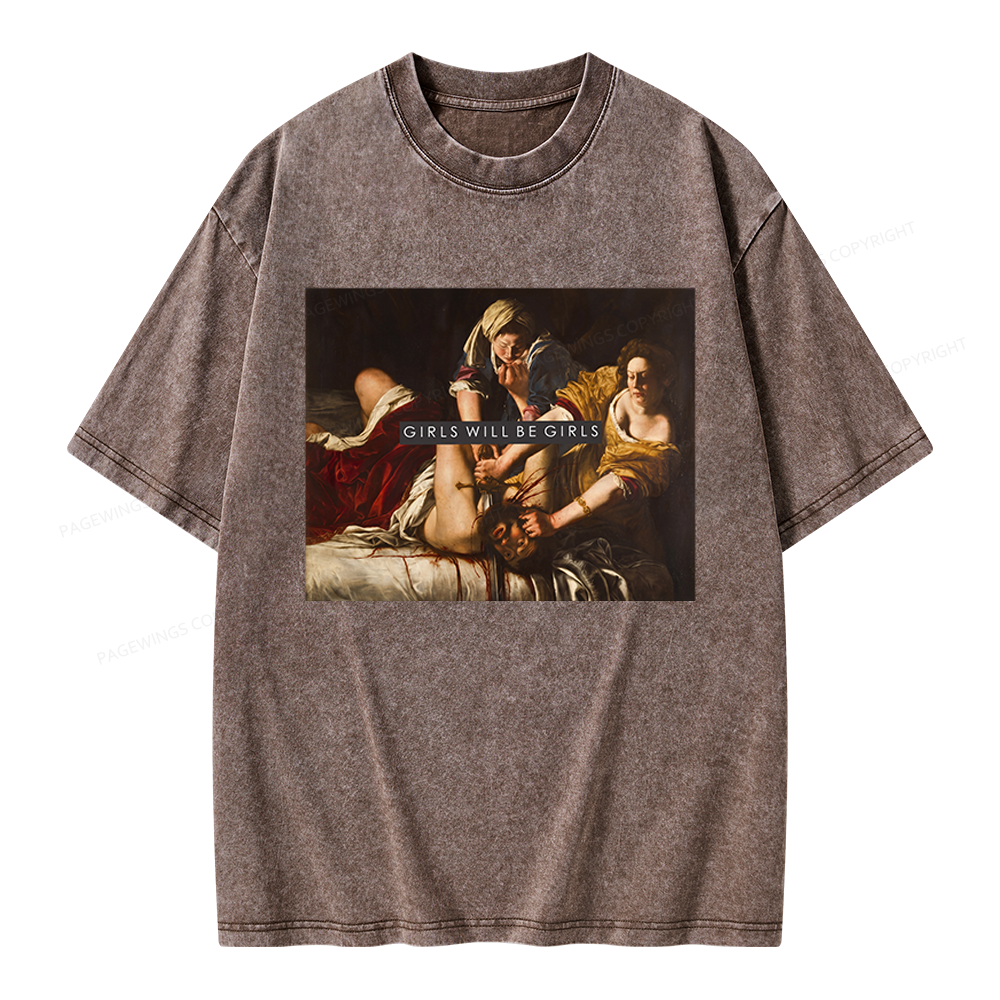 Pagewings Girls Will Be Girls Unisex Washed T-shirt