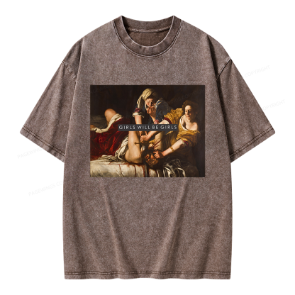 Pagewings Girls Will Be Girls Unisex Washed T-shirt
