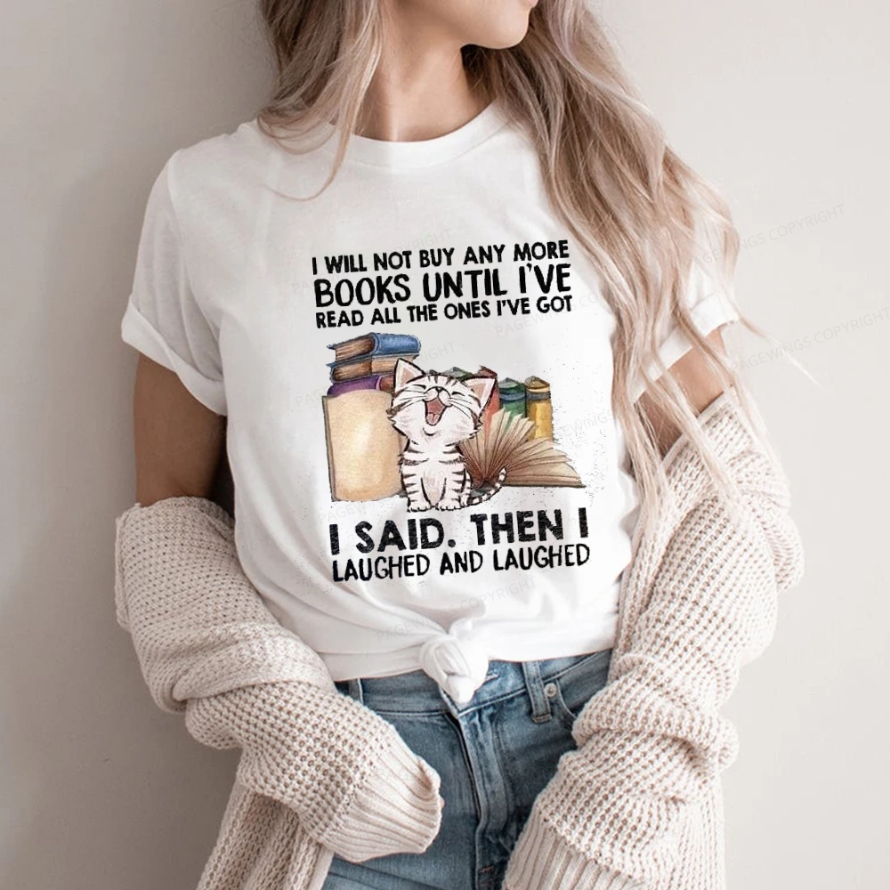 Pagewings I Will Not Buy Any More Books Unisex Classic T-shirt