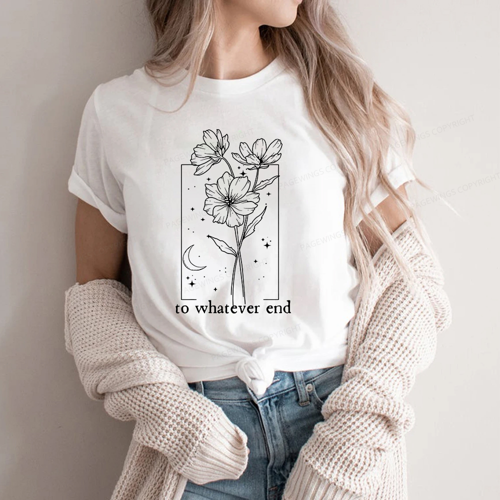 Pagewings To Whatever End Hoodie Unisex Classic T-shirt