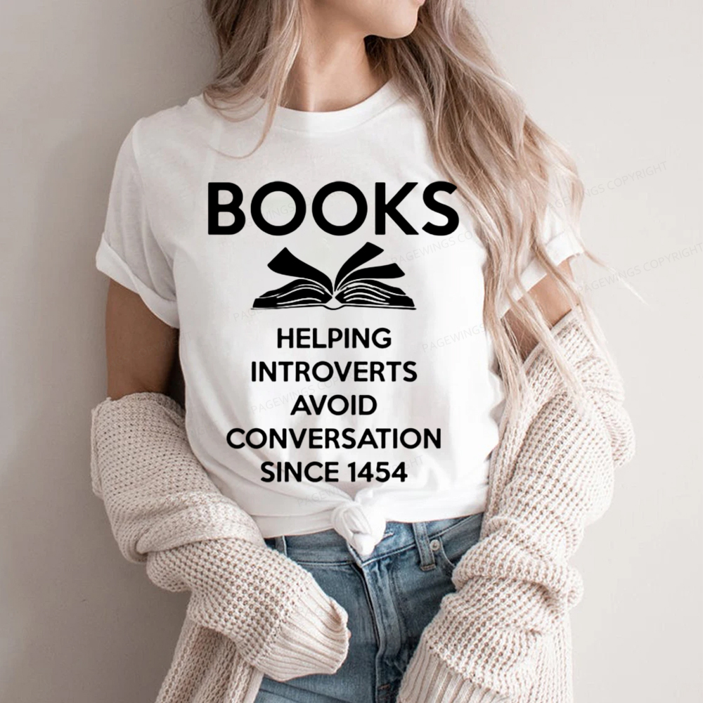 Pagewings Books Helping Introverts Avoid Conversation Since 1454 Unisex Classic T-shirt
