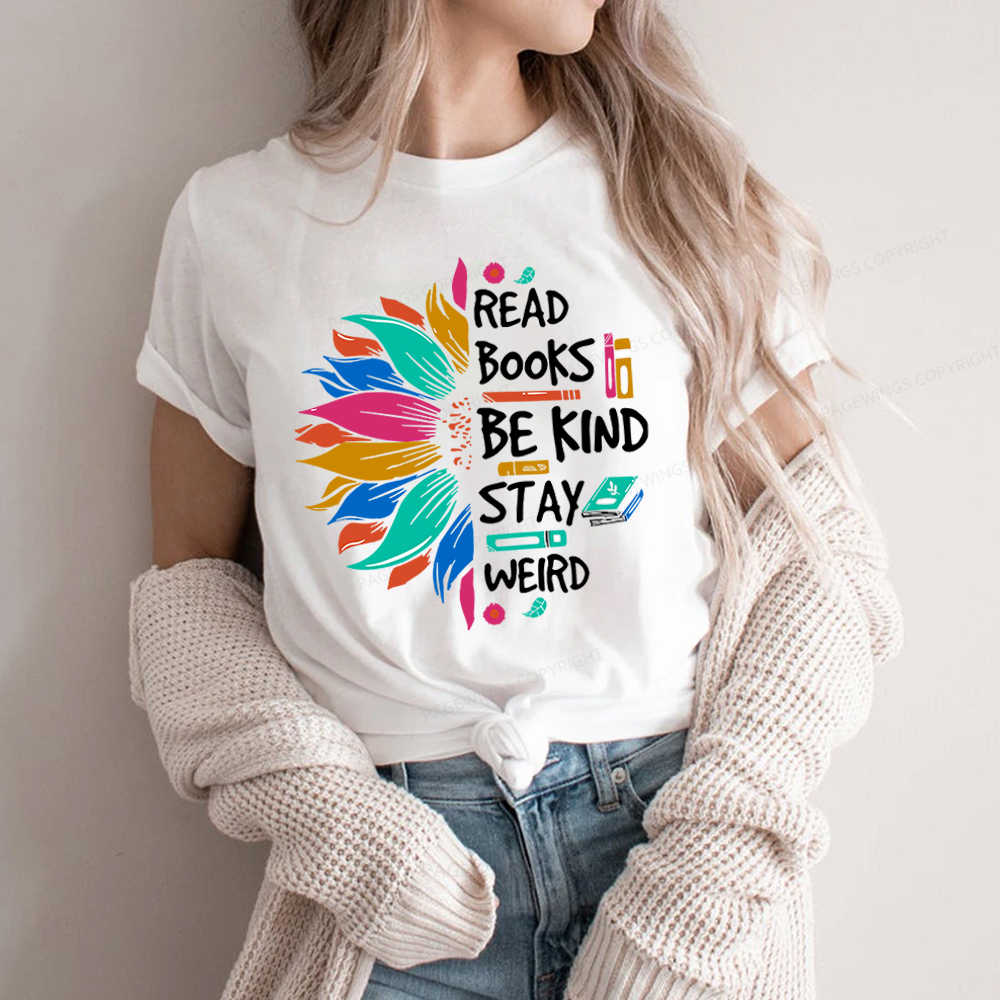 Pagewings Read Books Be Kind Stay Weird Unisex Classic T-shirt