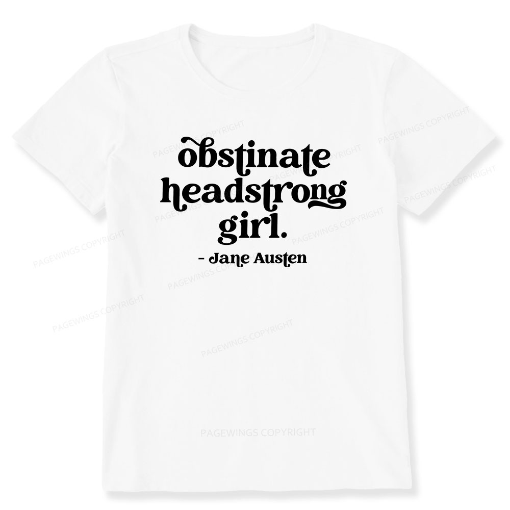 Pagewings That Obstinate Headstrong Girl Unisex Classic T-shirt