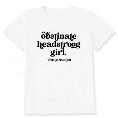 Pagewings That Obstinate Headstrong Girl  Unisex Classic T-shirt