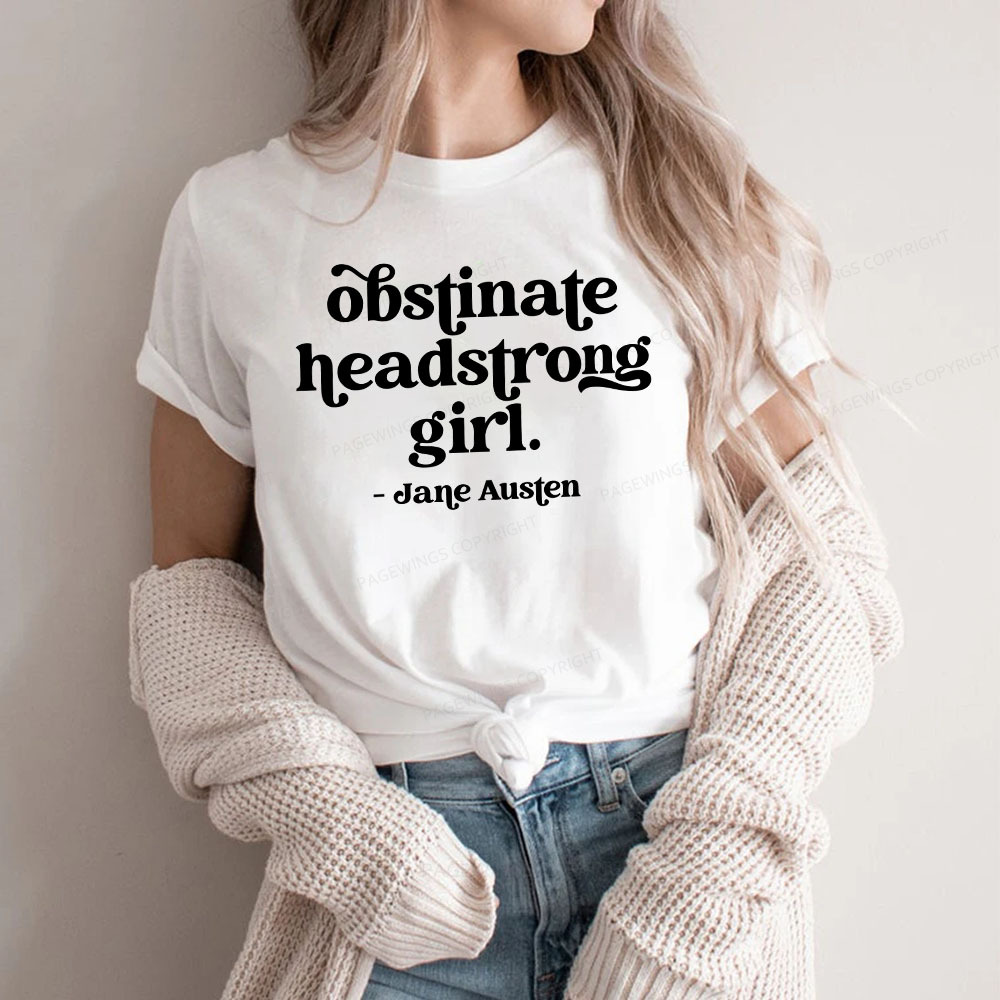 Pagewings That Obstinate Headstrong Girl  Unisex Classic T-shirt