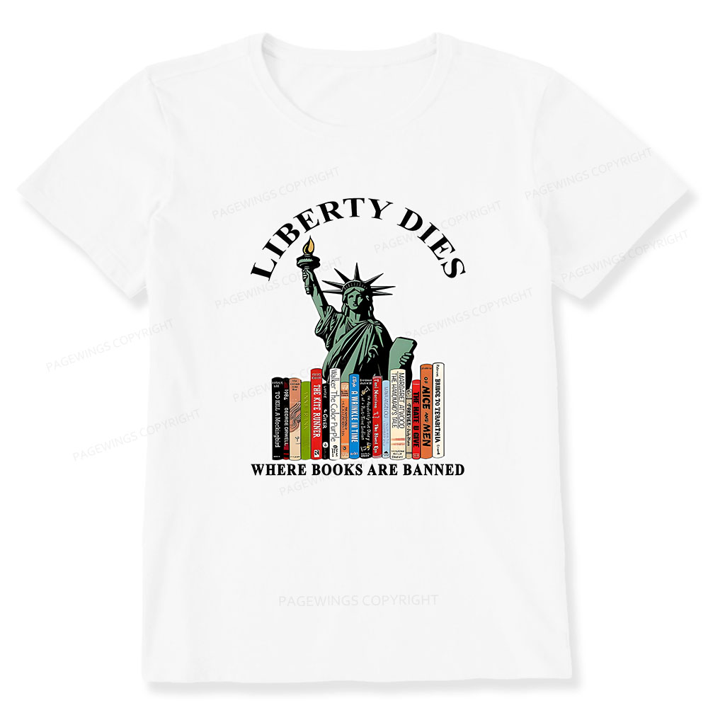 Pagewings Liberty Dies Where Books Are Banned Unisex Classic T-shirt