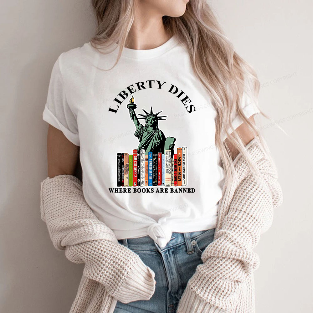 Pagewings Liberty Dies Where Books Are Banned Unisex Classic T-shirt