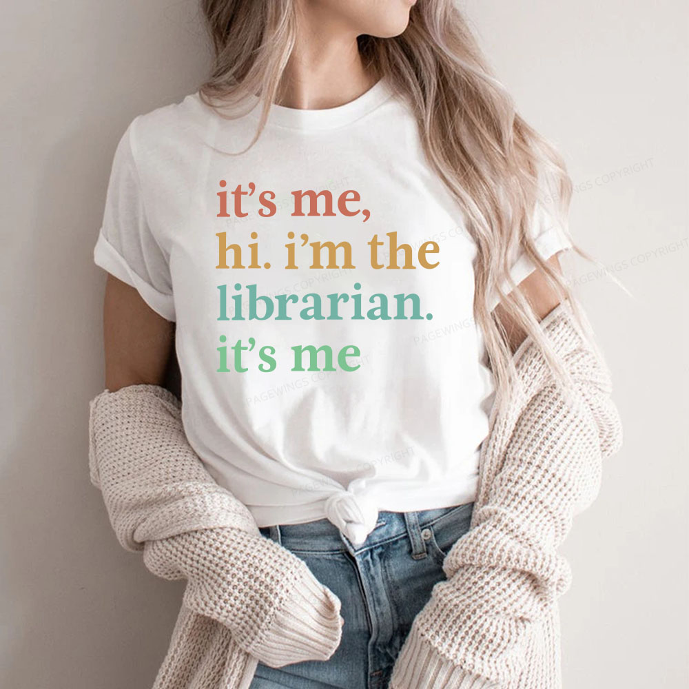 Pagewings It's Me Hi I'm The Librarian It's Me Unisex Classic T-shirt