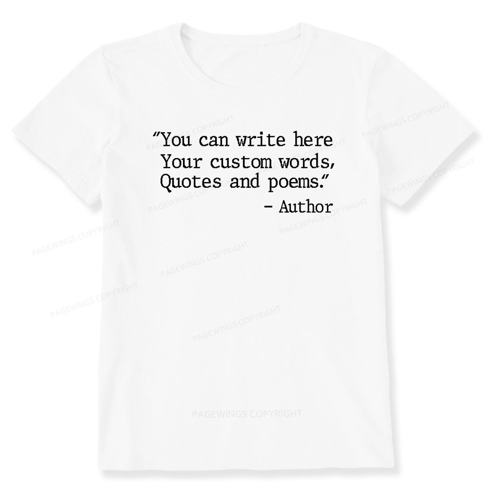 Pagewings Personalized Quote Unisex Classic T-shirt