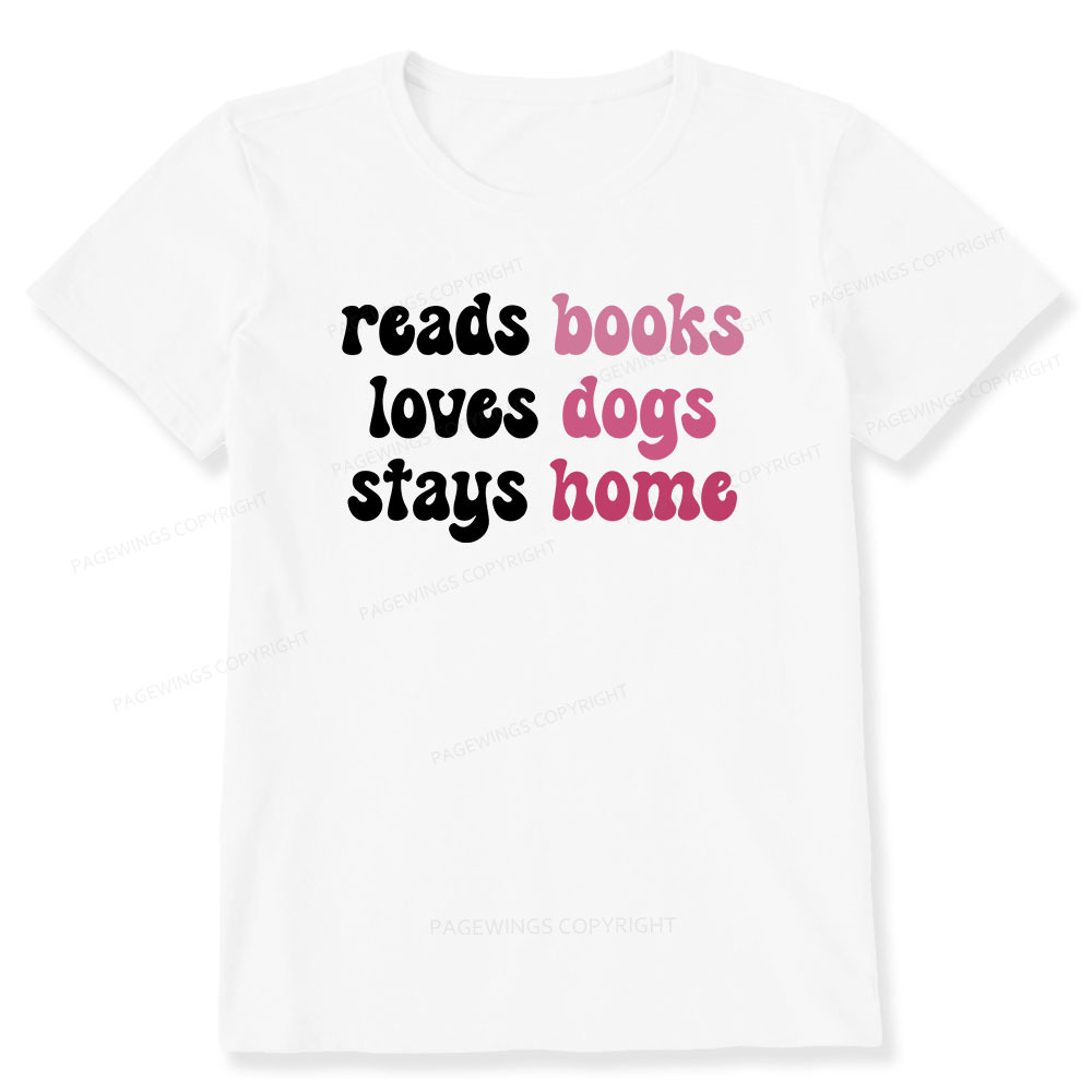 Pagewings Read Books & Lovs Dogs & Stay Home Unisex Classic T-shirt